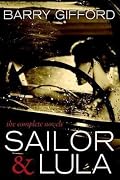 Sailor & Lula: The Complete Novels