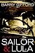 Sailor & Lula: The Complete Novels