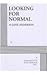 Looking for Normal by Jane   Anderson