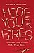 Hide Your Fires: UTS Writers Anthology 2012