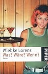 Was? Wäre? Wenn?