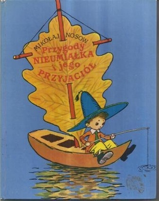 Przygody Nieumiałka i jego przyjaciół