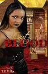 Out for Blood by T.P. Miller Out for Blood by T.P. Miller