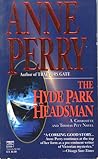 The Hyde Park Headsman by Anne Perry