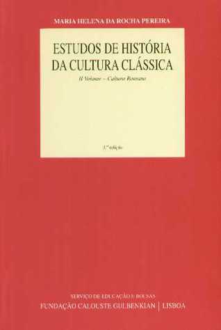Estudos de História da Cultura Clássica: II Volume - Cultura Romana (Paperback)