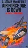 Alistair MacLean's Air Force One Is Down