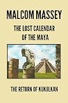 The Lost Calendar of the Maya The Lost Calendar of the Maya