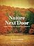 Nature Next Door: Cities an...