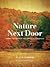 Nature Next Door: Cities and Trees in the American Northeast (Weyerhaeuser Environmental Books)
