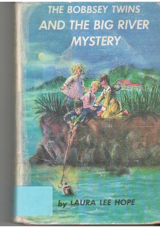 The Bobbsey Twins and the Big River Mystery (Hardcover)
