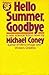 Hello Summer, Goodbye