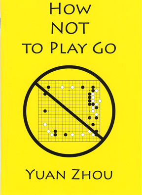 How to Not Play Go (Paperback)