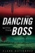 Dancing with the Boss by Clare Gutiérrez