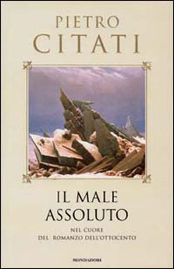 Il male assoluto: Nel cuore del romanzo dell'Ottocento (Hardcover)