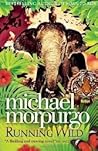 Running Wild by Michael Morpurgo