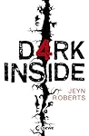 Dark Inside by Jeyn Roberts Dark Inside by Jeyn Roberts