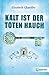 Kalt ist der Toten Hauch by Elizabeth Chandler Kalt ist der Toten Hauch by Elizabeth Chandler