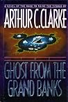 The Ghost from the Grand Banks by Arthur C. Clarke
