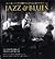 De geïllustreerde encyclopedie van Jazz & Blues