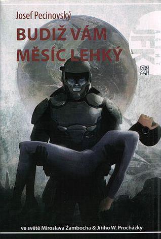 Agent JFK 21 - Budiž vám Měsíc lehký (Agent JFK, #21)