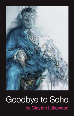 Goodbye to Soho (Paperback)