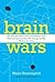 Brain Wars: The Scientific ...