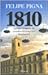 1810 by Felipe Pigna
