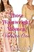 Those Wainright Women: Volu...