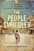 The People Smuggler: The True Story Of Ali Al Jenabi, The &#x27;Oskar Schindler Of Asia&#x27; 