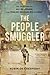 The People Smuggler by Robin De Crespigny