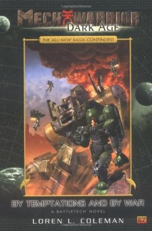 By Temptations and By War (BattleTech: MechWarrior: Dark Age, #7)
