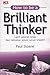 How to be a Brilliant Thinker: Latih pikiran Anda dan temukan solusi-solusi kreatif