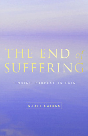 The End of Suffering: Finding Purpose in Pain