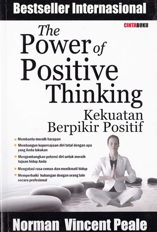 The Power Of Positive Thinking : Kekuatan Berpikir Positif