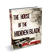 House Of The Hidden Blade