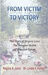 From Victim to Victory: The story of Regina Lane the Integon Victim of Winston-Salem