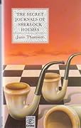 The Secret Journals of Sherlock Holmes