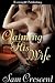 Claiming His Wife (Unlikely Love #3)