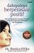 Dahsyatnya Berperasaan Positif