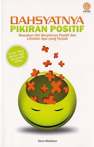 Dahsyatnya Pikiran Positif
