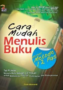Cara Mudah Menulis Buku: Metode 12 Pas