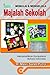 Memulai dan Mengelola Majalah Sekolah: Mempraktikkan Kompetensi Bahasa Indonesia