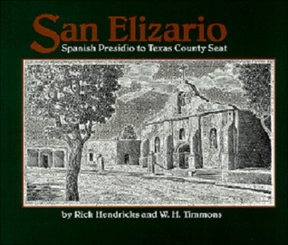 San Elizario: Spanish Presidio to Texas County Seat (Hardcover)