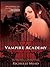Vampire Academy (Vampire Academy, #1)