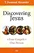 Discovering Jesus: Four Gospels - One Person