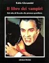 Il libro dei vampiri: Dal mito di Dracula alla presenza quotidiana