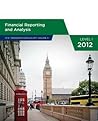 Financial Reporting and Analysis (CFA Program Curriculum Level 1 2012, #3) Financial Reporting and Analysis (CFA Program Curriculum Level 1 2012, #3)