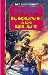 Krone aus Blut (Der Dornenring, #2) Krone aus Blut (Der Dornenring, #2)