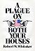 A Plague on Both Your Houses by Robert W. Whitaker