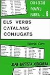 Els verbs catalans conjugats Col. Pompeu Fabra 6